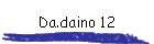 Da.daino 12