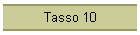 Tasso 10