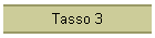 Tasso 3