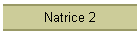 Natrice 2